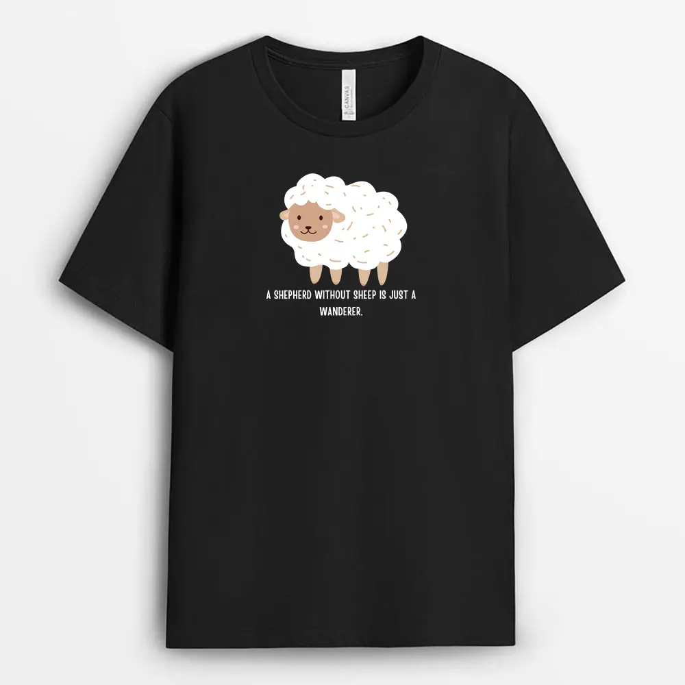 A Shepherd Without Sheep Is Just A Wanderer Viexgap T-Shirt - Black